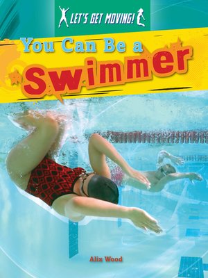 cover image of You Can Be a Swimmer